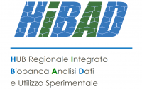 HIBAD (Hub regionale Integrato Biobanca Analisi Dati e utilizzo sperimentale)